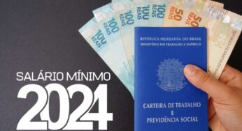 Salário mínimo: Aprovado reajuste para 2024