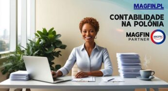 Contabilidade na Polônia: uma tarefa simples com um parceiro de confiança MAGFIN